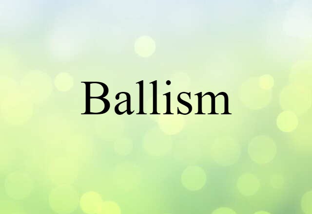 ballism