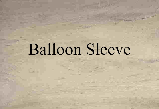 balloon sleeve