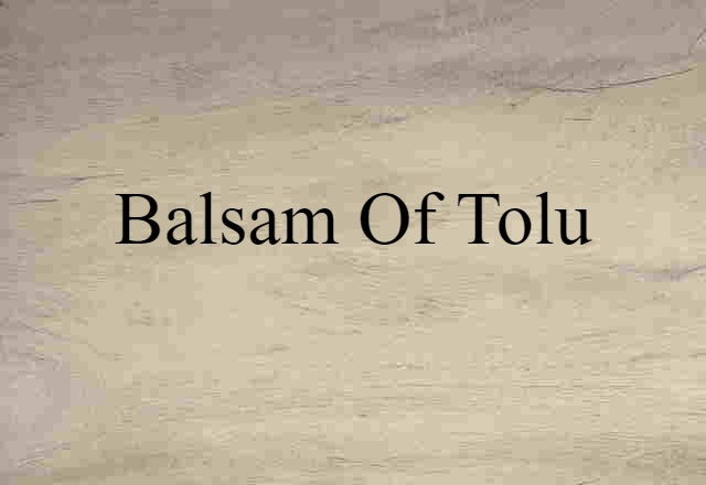 balsam of tolu