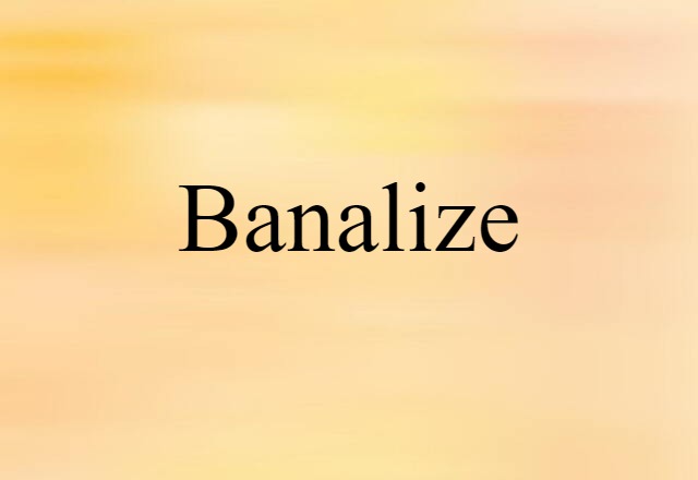 banalize