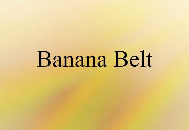 banana belt