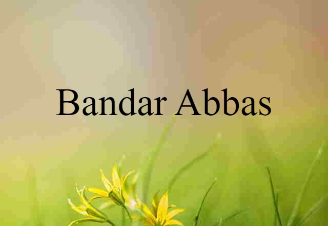 Bandar Abbas