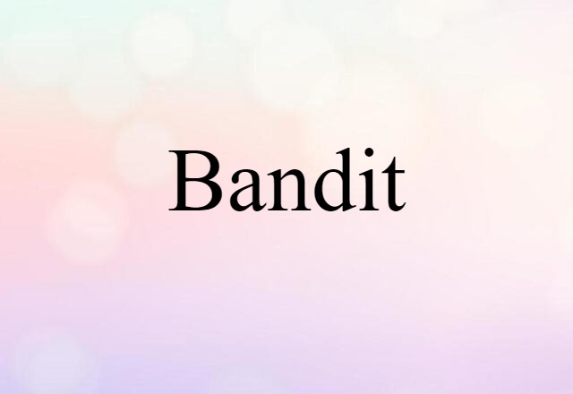 bandit