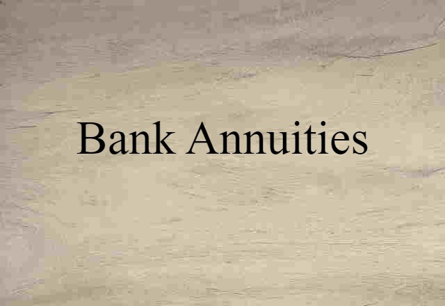 bank annuities