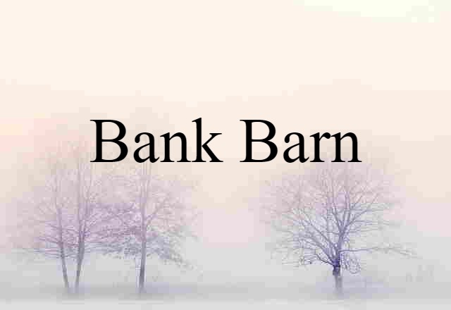 bank barn