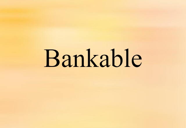 bankable