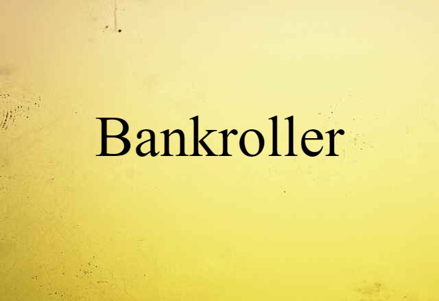 bankroller