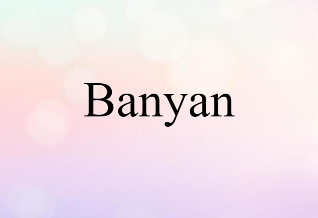 banyan