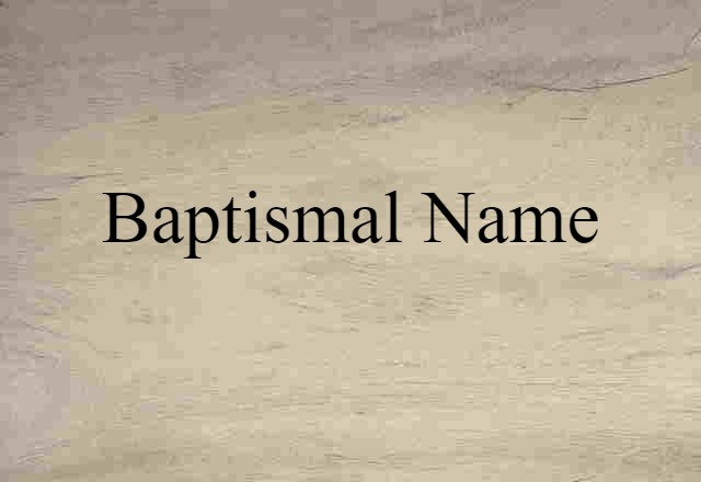 baptismal name