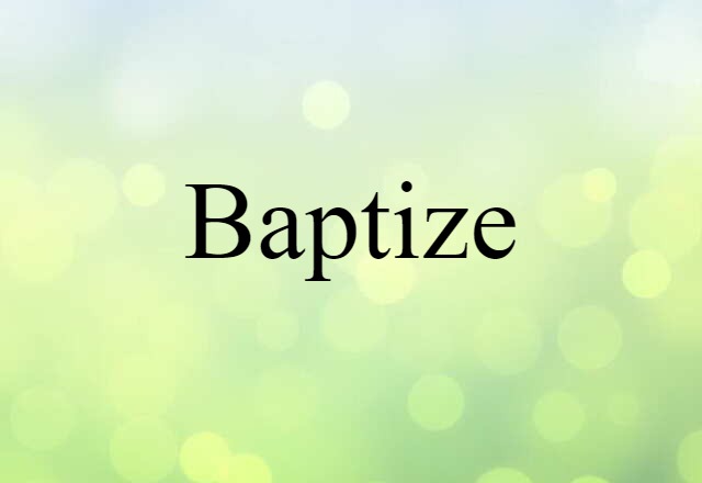 baptize