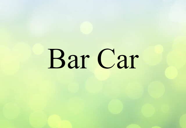 bar car