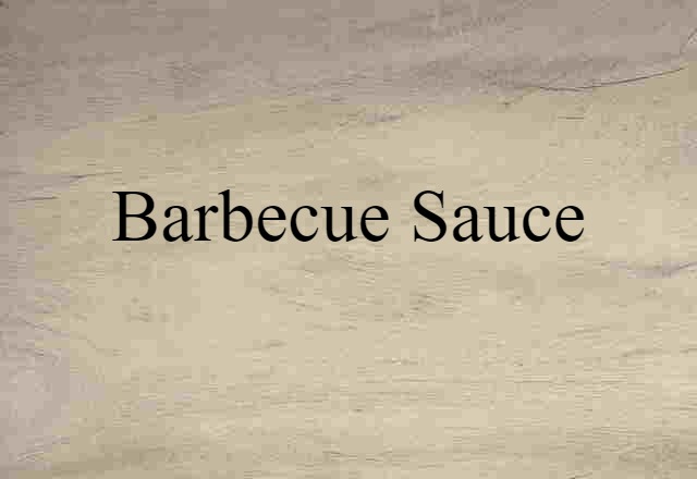 barbecue sauce