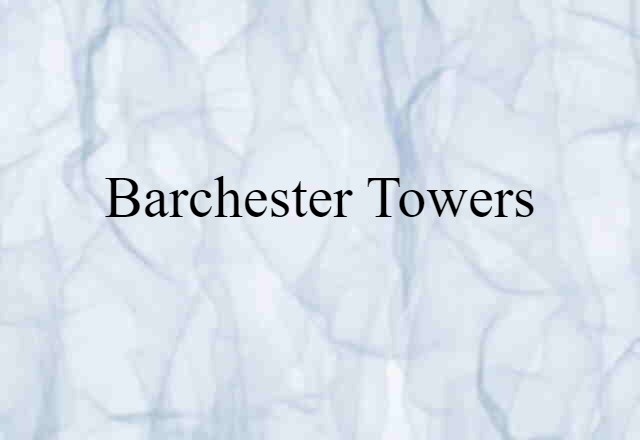 Barchester Towers