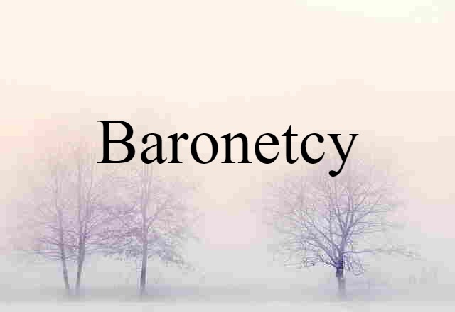 baronetcy