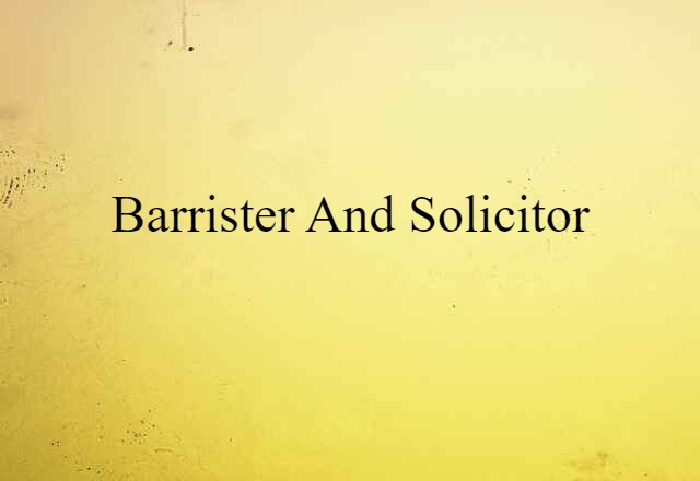 barrister and solicitor