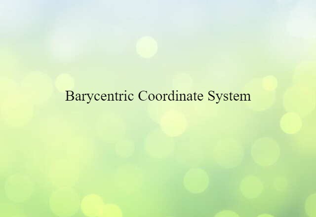 barycentric coordinate system