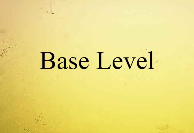 base level