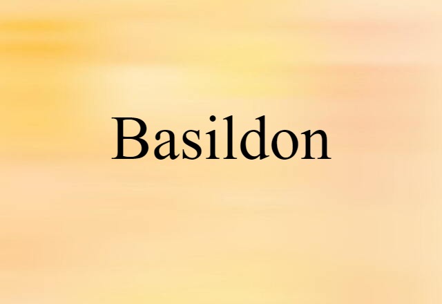 Basildon (noun) Definition, Meaning & Examples