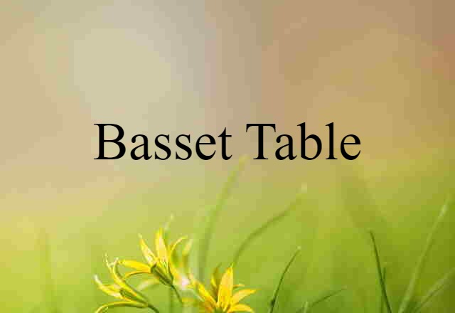 basset table