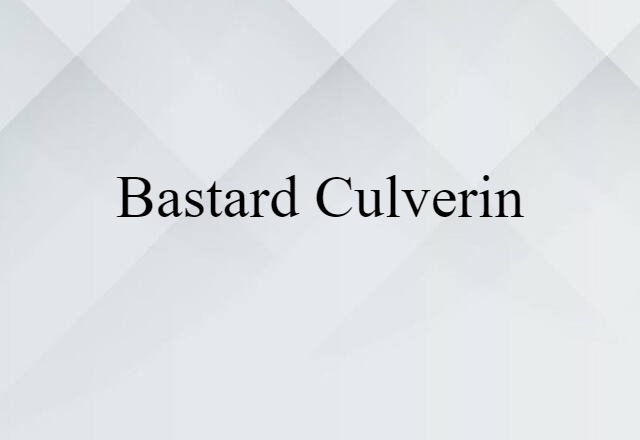 bastard culverin