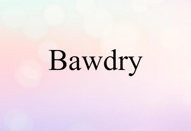 bawdry