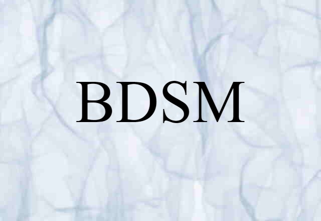 BDSM (noun) Definition, Meaning & Examples