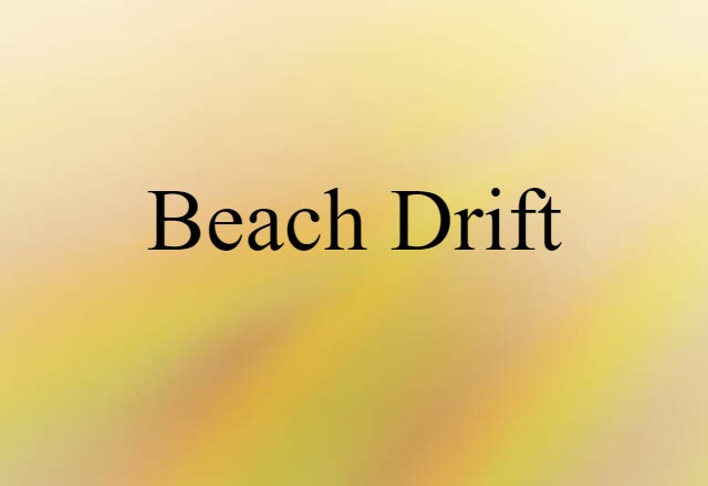 beach drift