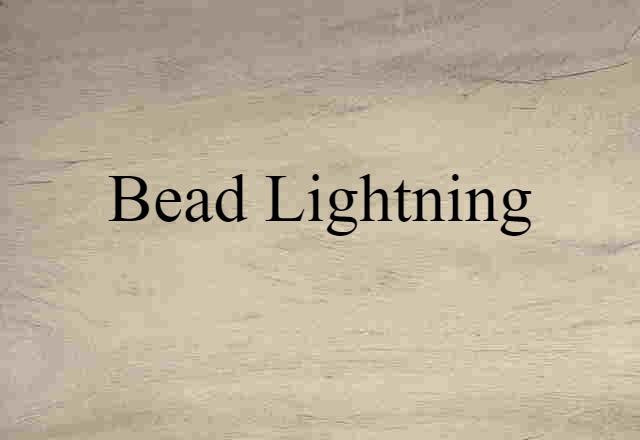 bead lightning