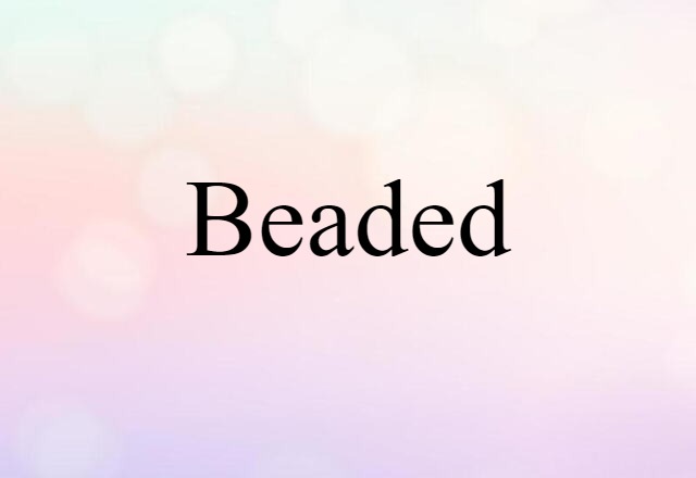 beaded