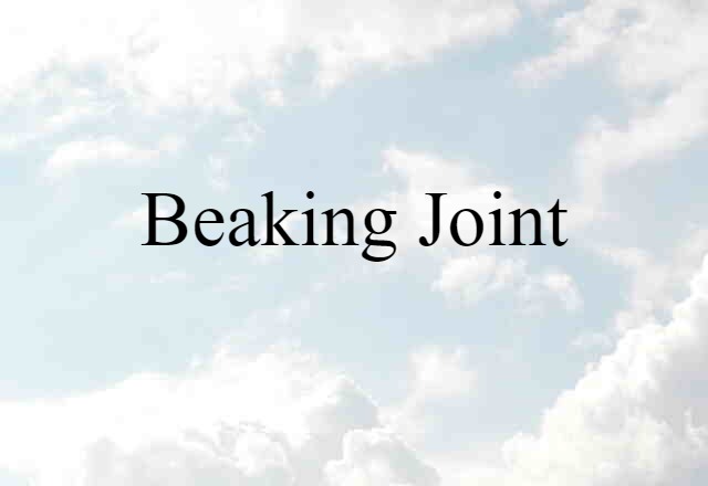 beaking joint