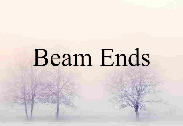 beam ends