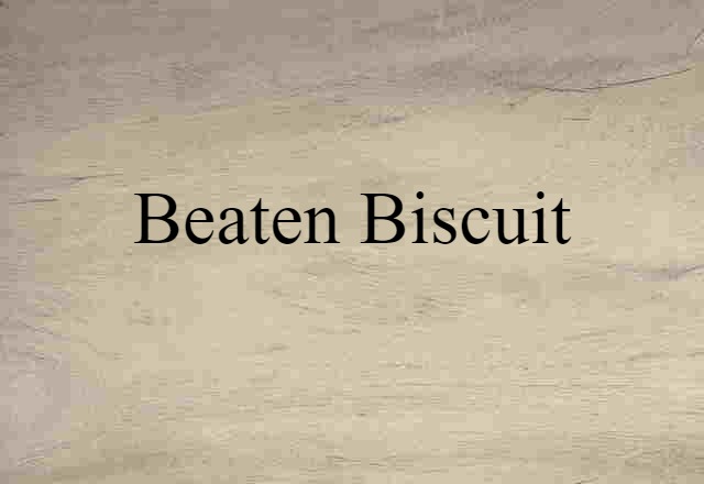 beaten biscuit