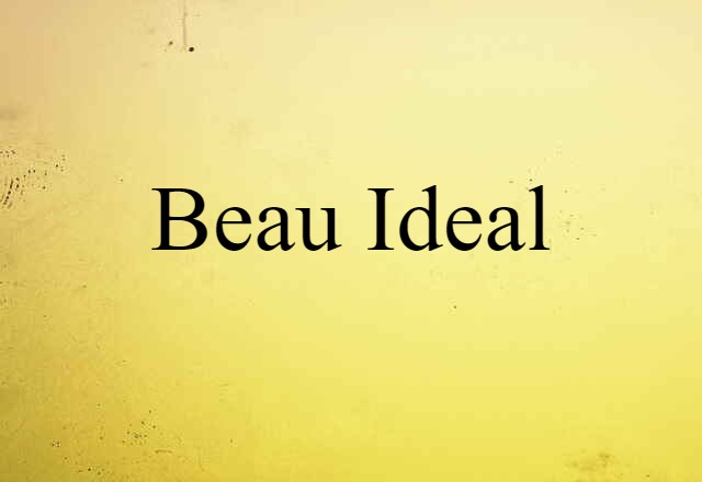 beau ideal