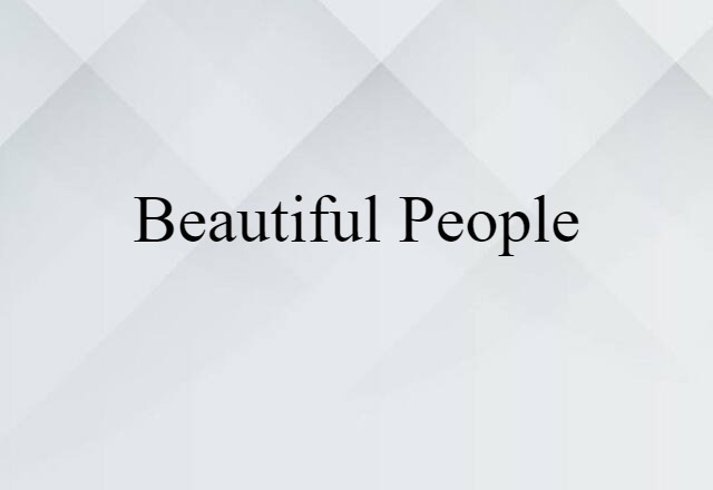 beautiful people