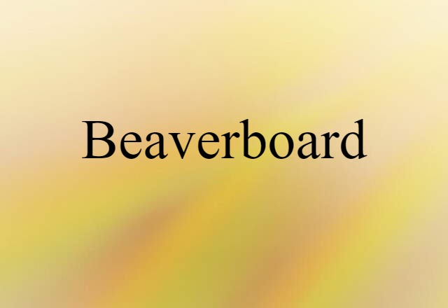 beaverboard