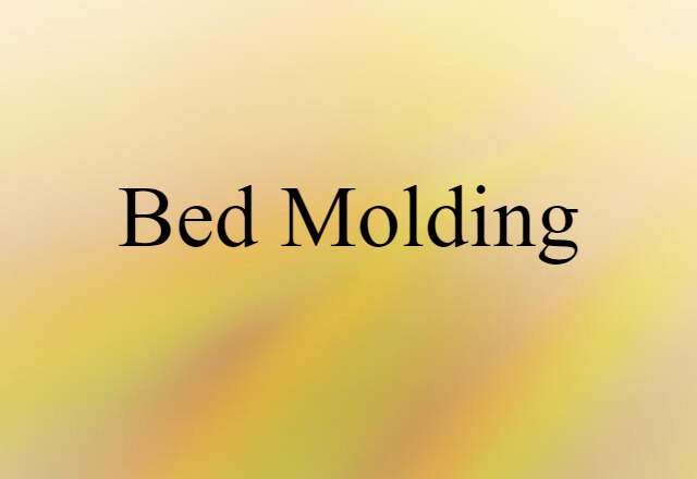 Bed Molding (noun) Definition, Meaning & Examples