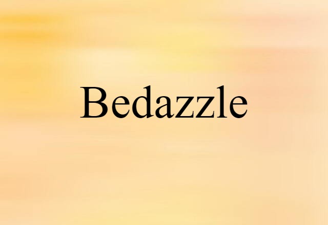 bedazzle