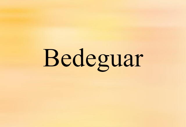 bedeguar