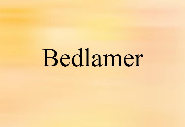 bedlamer