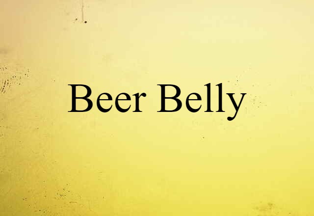 beer belly