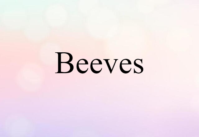 beeves