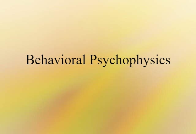 behavioral psychophysics