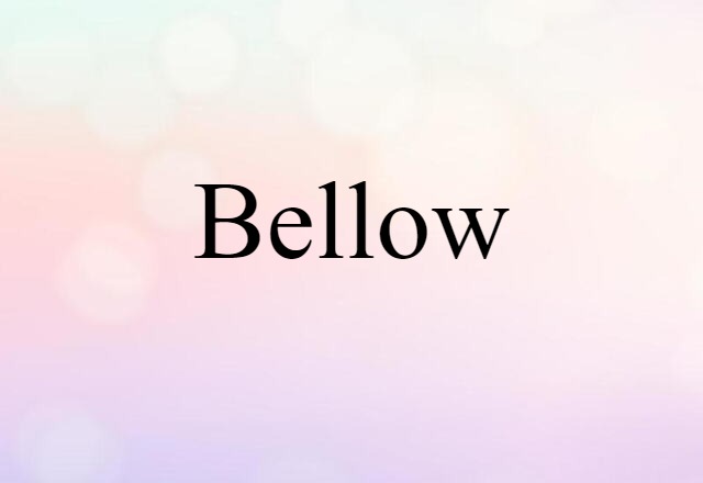 bellow