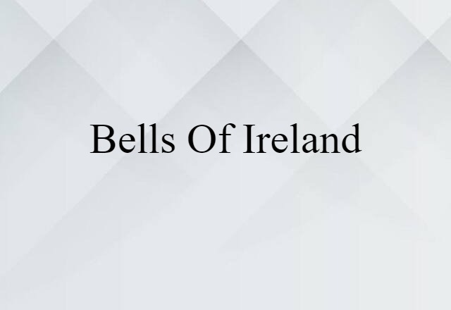 bells of Ireland