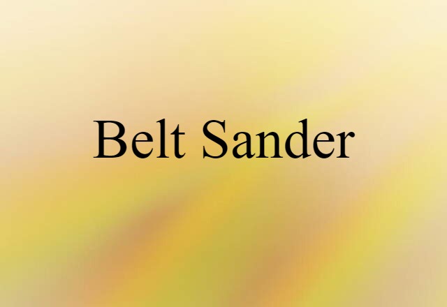 belt sander