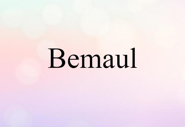 bemaul