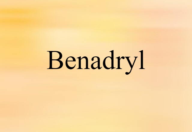 Benadryl