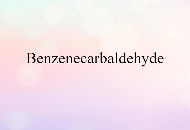 benzenecarbaldehyde