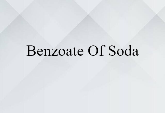 benzoate of soda