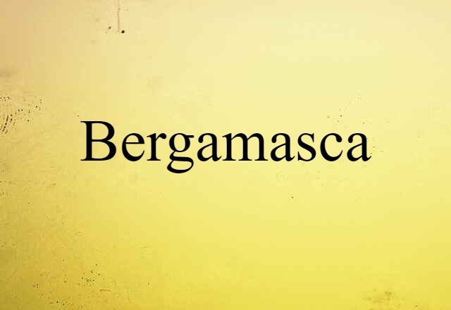 bergamasca